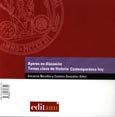 Ayeres en discusión: temas clave de historia contemporánea hoy