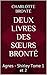Deux livres des Sœurs BRONTÉ: Agnes - Shirley Tome 1 et 2
