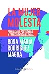 La mujer molesta: feminismos postgénero y transidentidad sexual