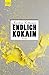 Endlich Kokain: Roman (German Edition)