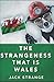 The Strangeness That Is Wales (Jack's Strange Tales)