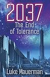 2037: The End of Tolerance
