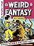 The EC Archives: Weird Fantasy Volume 4