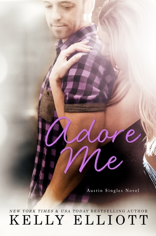 Adore Me (Austin Singles, #3)