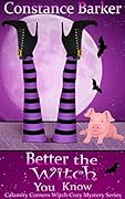 Better the Witch You Know