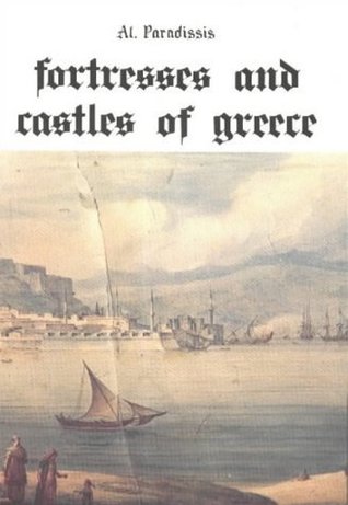 Fortresses and Castles of Greece (Paperback)