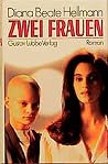 Zwei Frauen. Zwei Frauen.