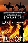 Parallel Destinies