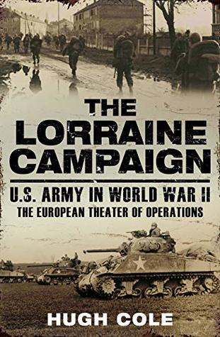 The Lorraine Campaign (Kindle Edition)