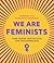 We are Feminists! Eine kurz...