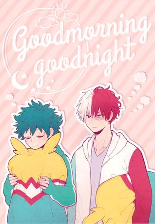 Goodmorning, Goodnight (Unknown Binding)