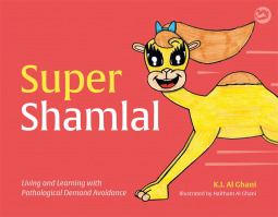 Super Shamlal  - Living and Learning With Pathological Demand Avoidance (Hardcover)