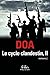 Le cycle clandestin (Tome 2) - Pukhtu Primo / Pukhtu Secundo by DOA