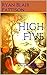 High Five: The Manuscript of Heaven Created By You and For you by the Great Father of Creation (God Books Book 5)