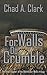 For Walls Do Crumble (Behind Our Walls Trilogy)