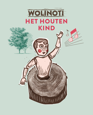 Wolinoti, het houten kind