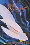 The Sea-Rabbit: Or, the Artist of Life