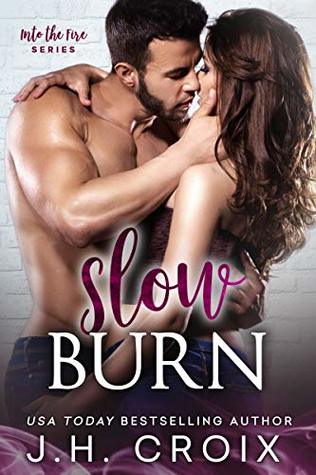 Slow Burn (Into The Fire, #2)