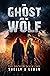 The Ghost and the Wolf