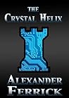 C.H.E.S.S. (The Crystal Helix Book 2) C.H.E.S.S. (The Crystal Helix Book 2)
