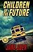 Children Of The Future by Jane Suen