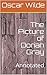 The Picture of Dorian Gray: Annotated