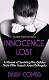 INNOCENCE LOST: A Memoir of Surviving the Golden State Killer Joseph James DeAngelo