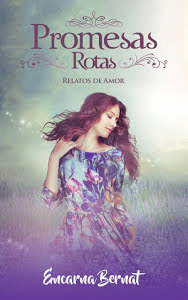 Promesas rotas: Relatos de amor