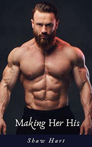 Making Her His (Kindle Edition)