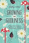 Growing in Godlin...