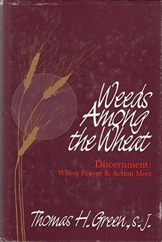 Weeds Among the Wheat Discernment (Hardcover)