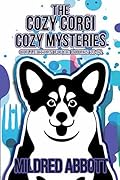 The Cozy Corgi Cozy Mysteries, Collection Four
