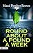 Round About a Pound a Week: (an influential 1913 survey of poverty and infant mortality in London) - Maud Pember Reeves' Eye-Opening Survey: Delving into Round About a Pound a Week
