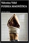Fuerza magnética by Valentina Vidal