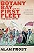 Botany Bay and the First Fleet by Alan Frost