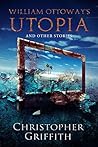 William Ottoway's Utopia and other stories
