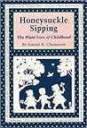 Honeysuckle Sipping by Jeanne R. Chesanow