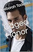 Caged Honor