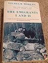 The Emigrants I and II by Vilhelm Moberg