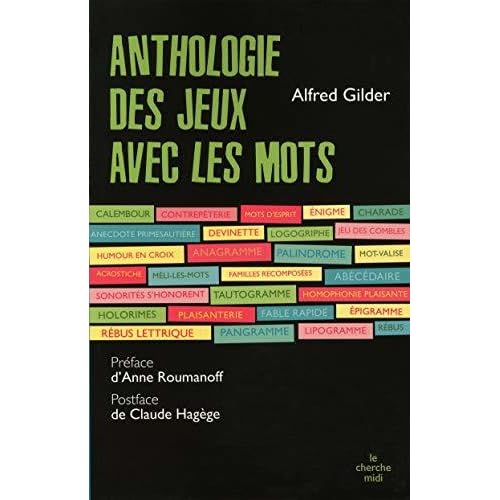 L Anthologie Des Jeux Avec Les Mots By Alfred Gilder