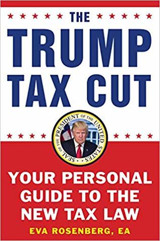 The Trump Tax Cut: Your Personal Guide to the New Tax Law (Paperback)