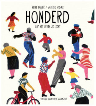 Honderd. Wat het leven je leert