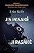 Jis pasakė. Ji pasakė by Erin Kelly