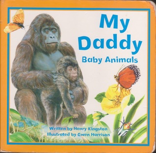 My Daddy - Baby Animals
