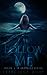Follow Me: YA Paranormal Romantic Suspense (Immersed, #2)