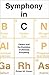 Symphony in C: Carbon and the Evolution of (Almost) Everything
