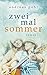 Zweimal Sommer by Andreas Pohl