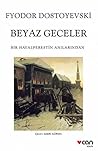 Beyaz Geceler: Bi...