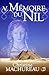 Mémoire du Nil: Tome 5