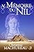 Mémoire du Nil by Christine Machureau